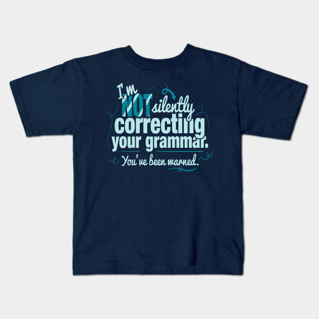 Silently Correcting Your Grammar Kids T-Shirt by fishbiscuit